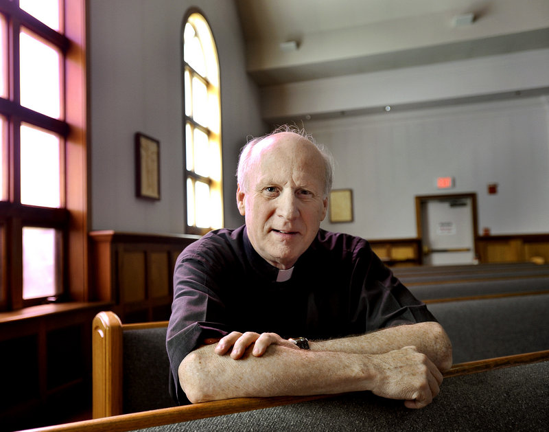 "I don't see anything new there at all," says Msgr. Michael Henchal, vicar general of the Roman Catholic Diocese of Portland. "This is what the church has been saying for decades." Photographed Monday, July 29, 2013 at the St. Maximilian Church in Scarborough.